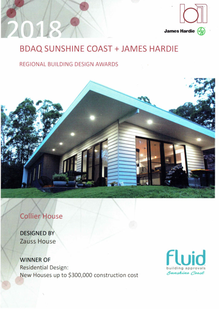 BDAQ & James Hardie 2018 Sunshine Coast Regional Design Awards Winner Residential Design: New Houses up to $300,000 Construction Cost – Collier House